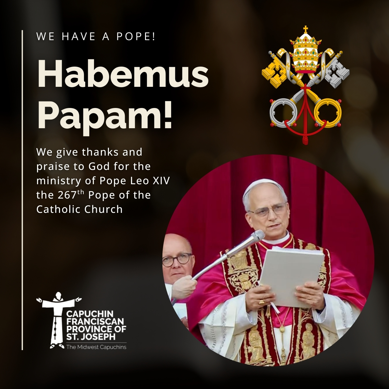 Habemus Papam! A message from our Provincial Minister